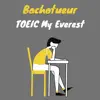 Bachotueur - Toeic My Everest